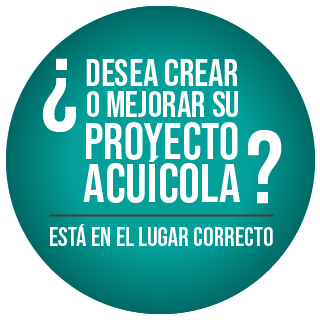 ¿Desea crear o mejorar su proyecto acuicola?